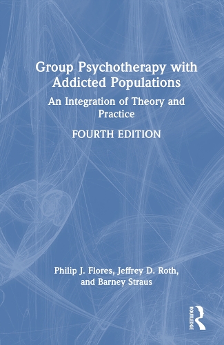 Паперова книга «Group Psychotherapy with Addicted Populations: An Integration of Theory and Practice», авторів Барні Страус, Джеффрі Рот, Филип Дж. Флорес - фото №1