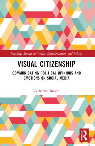 Бумажная книга «Visual Citizenship: Communicating political opinions and emotions on social media», автор Кэтрин Буко - фото №1