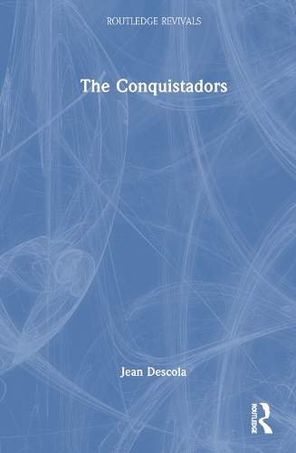 Бумажная книга «The Conquistadors», автор Жан Дескола - фото №1