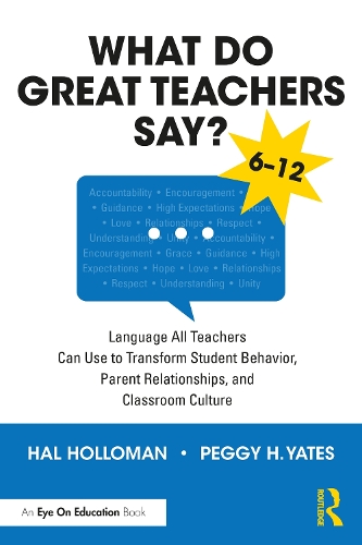Бумажная книга «What Do Great Teachers Say?: Language All Teachers Can Use to Transform Student Behavior, Parent Relationships, and Classroom Culture 6-12», авторов Хэл Холломан, Пегги Х. Йейтс - фото №1
