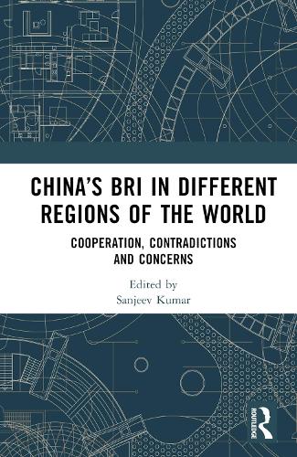 Бумажная книга «China’s BRI in Different Regions of the World: Cooperation, Contradictions and Concerns» - фото №1