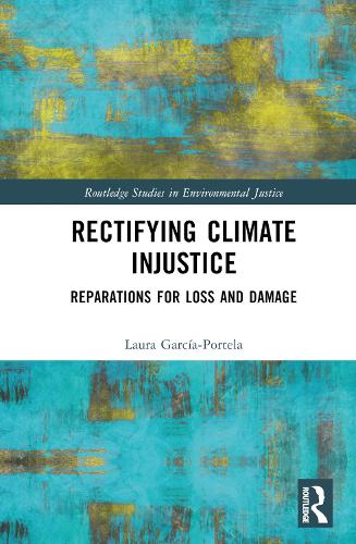 Бумажная книга «Rectifying Climate Injustice: Reparations for Loss and Damage», автор Лаура Гарсия-Портела - фото №1