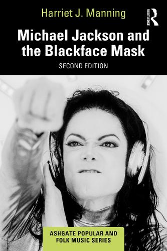 Паперова книга «Michael Jackson and the Blackface Mask», автор Гаррієт Дж. Меннінг - фото №1