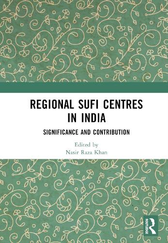 Бумажная книга «Regional Sufi Centres in India: Significance and Contribution» - фото №1