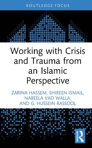 Паперова книга «Working With Crisis and Trauma From an Islāmic Perspective», автор Г. Хусейн Рассул - фото №1