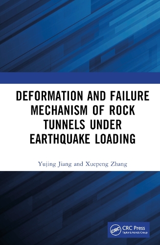 Бумажная книга «Deformation and Failure Mechanism of Rock Tunnels under Earthquake Loading», авторов Сюэпенг Чжан, Юйцзин Цзян - фото №1