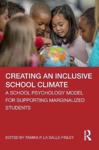 Паперова книга «Creating an Inclusive School Climate: A School Psychology Model for Supporting Marginalized Students» - фото №1
