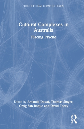 Бумажная книга «Cultural Complexes in Australia: Placing Psyche» - фото №1