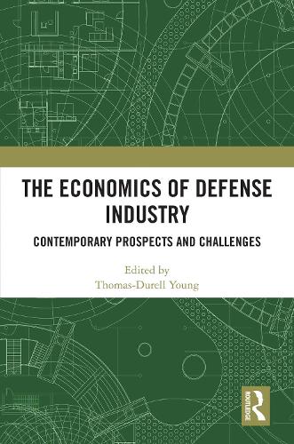 Бумажная книга «The Economics of Defense Industry: Contemporary Prospects and Challenges» - фото №1