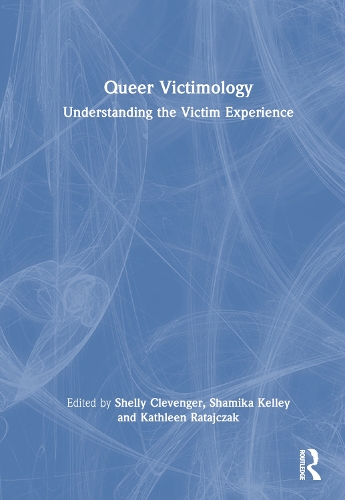 Бумажная книга «Queer Victimology: Understanding the Victim Experience» - фото №1