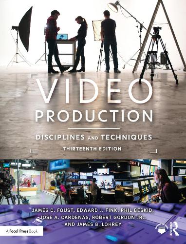 Бумажная книга «Video Production: Disciplines and Techniques», авторов Эдвард Дж. Финк, Джеймс К. Фоуст - фото №1
