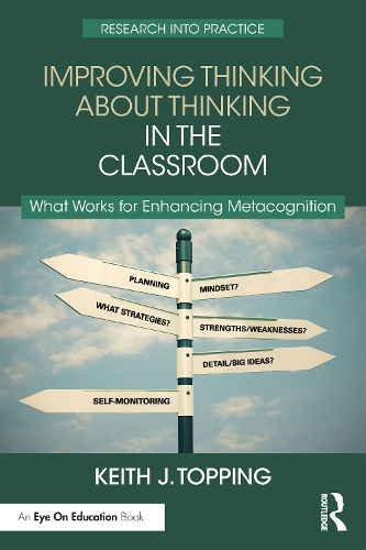 Паперова книга «Improving Thinking About Thinking in the Classroom: What Works for Enhancing Metacognition», автор Кіт Дж. Топпінг - фото №1