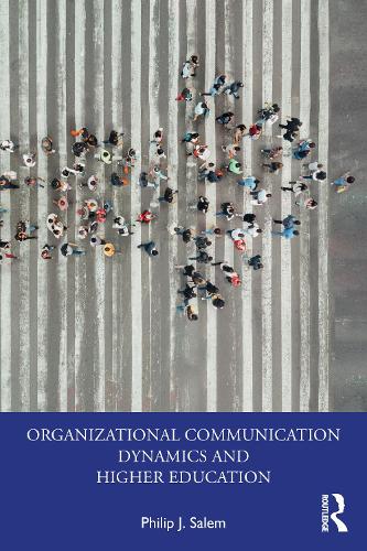 Паперова книга «Organizational Communication Dynamics and Higher Education», автор Філіп Дж. Салем - фото №1