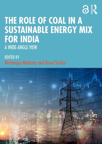 Бумажная книга «The Role of Coal in a Sustainable Energy Mix for India: A Wide-Angle View» - фото №1
