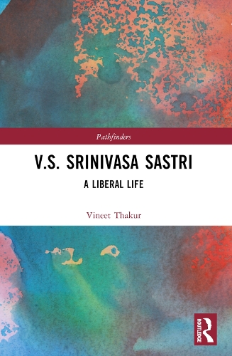 Бумажная книга «V.S. Srinivasa Sastri: A Liberal Life», автор Винет Тхакур - фото №1