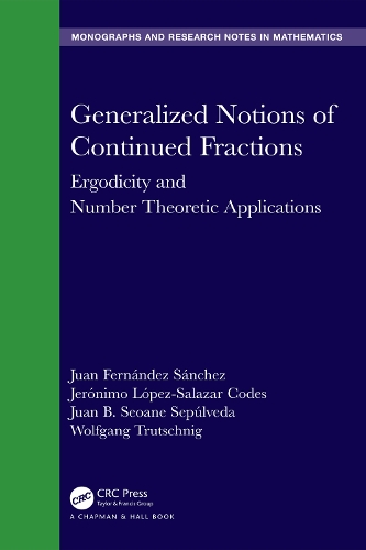 [object Object] «Generalized Notions of Continued Fractions: Ergodicity and Number Theoretic Applications», авторів Херонімо Лопес-Салазар Коди, Хуан Б. Сеоан Сепульведа, Хуан Фернандес Санчес, Вольфганг Трутніг - фото №1