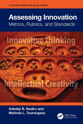 [object Object] «Assessing Innovation: Metrics, Rubrics, and Standards», авторів Адедеджі Б. Бадіру, Мелінда Туранжо - фото №1