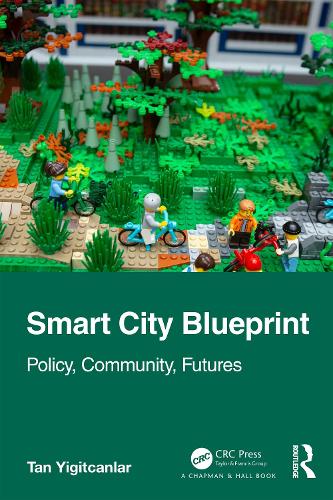 Бумажная книга «Smart City Blueprint: Policy, Community, Futures», автор Тан Игитканлар - фото №1