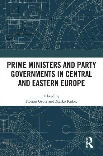 Бумажная книга «Prime Ministers and Party Governments in Central and Eastern Europe» - фото №1