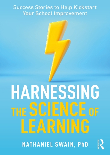[object Object] «Harnessing the Science of Learning: Success Stories to Help Kickstart Your School Improvement», автор Натаниэль Суэйн - фото №1