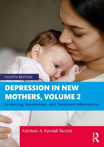 Бумажная книга «Depression in New Mothers, Volume 2: Screening, Assessment, and Treatment Alternatives», автор Кэтлин А. Кендалл-Такетт - фото №1