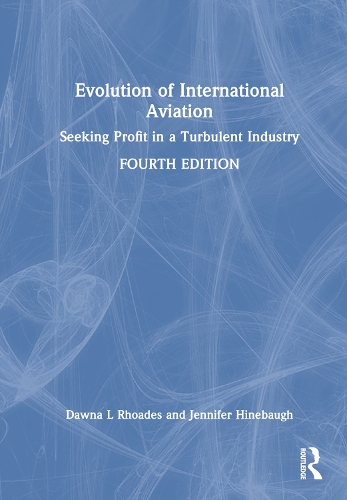 Бумажная книга «Evolution of International Aviation: Seeking Profit in a Turbulent Industry», автор Доуна Л. Роудс - фото №1