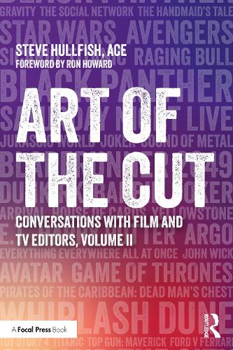 Бумажная книга «Art of the Cut: Conversations with Film and TV Editors, Volume II», автор Стив Халлфиш - фото №1