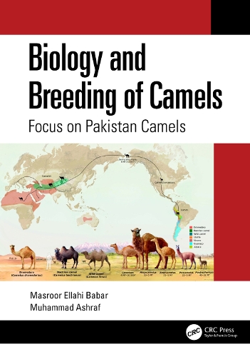 Бумажная книга «Biology and Breeding of Camels: Focus on Pakistan Camels», авторов Масрур Эллахи Бабар, Мухаммад Ашраф - фото №1