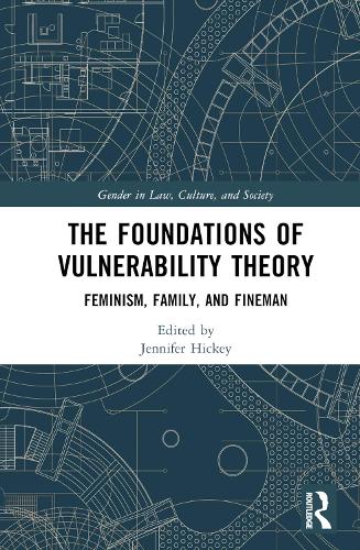 Бумажная книга «The Foundations of Vulnerability Theory: Feminism, Family, and Fineman» - фото №1