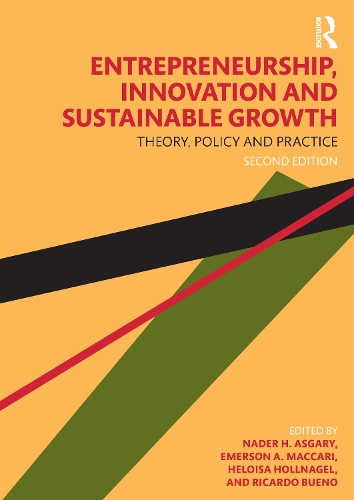 Паперова книга «Entrepreneurship, Innovation, and Sustainable Growth: Theory, Policy, and Practice», авторів Емерсон А. Маккарі, Гелоіза К. Хольнагель, Надер Х. Асгарі, Рікардо Л.П. Буено - фото №1