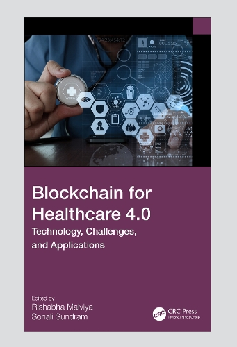 [object Object] «Blockchain for Healthcare 4.0: Technology, Challenges, and Applications» - фото №1