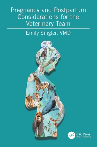 Бумажная книга «Pregnancy and Postpartum Considerations for the Veterinary Team», автор Эмили Синглер - фото №1