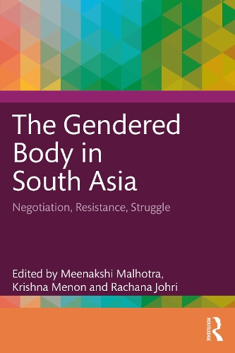 Бумажная книга «The Gendered Body in South Asia: Negotiation, Resistance, Struggle» - фото №1