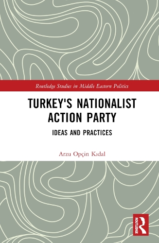 Бумажная книга «Turkey's Nationalist Action Party: Ideas and Practices», автор Арзу Опчин Кыдал - фото №1