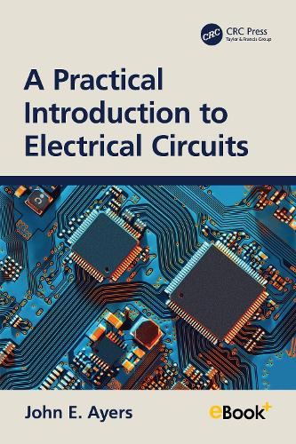 Бумажная книга «A Practical Introduction to Electrical Circuits», автор Джон Э. Айерс - фото №1
