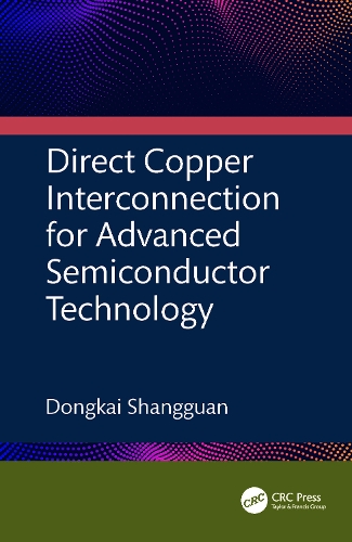 Бумажная книга «Direct Copper Interconnection for Advanced Semiconductor Technology», автор Донгкай Шангуань - фото №1