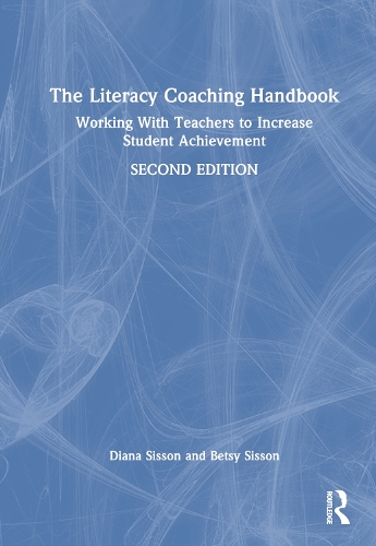 Бумажная книга «The Literacy Coaching Handbook: Working With Teachers to Increase Student Achievement», авторов Бетси Сиссон, Диана Сиссон - фото №1