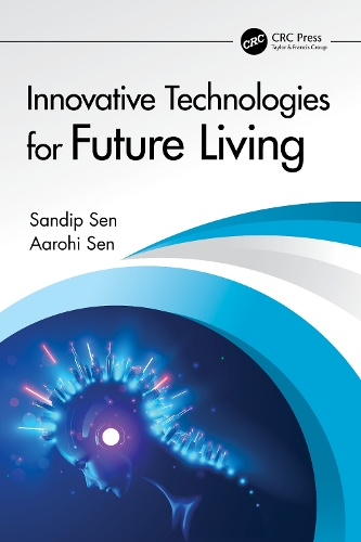 Паперова книга «Innovative Technologies for Future Living», авторів Аарохі Сен, СандІп Сен - фото №1