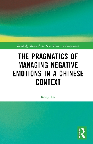 [object Object] «The Pragmatics of Managing Negative Emotions in a Chinese Context», автор Ронг Лей - фото №1