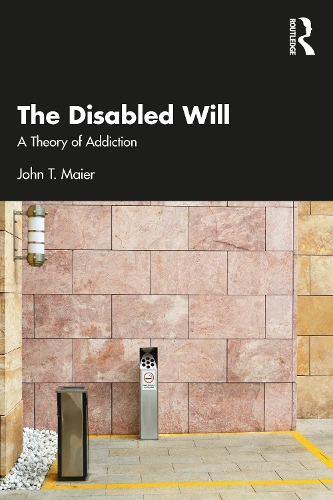 Бумажная книга «The Disabled Will: A Theory of Addiction», автор Джон Т. Майер - фото №1
