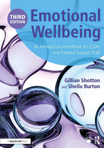 Бумажная книга «Emotional Wellbeing: An Introductory Handbook for ELSAs and Pastoral Support Staff», авторов Джиллиан Шоттон, Шейла Бартон - фото №1
