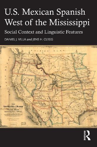 Паперова книга «U.S. Mexican Spanish West of the Mississippi: Social Context and Linguistic Features», авторів Деніел Дж. Вілла, Йенс Х. Клегг - фото №1