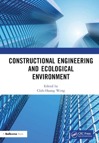 Бумажная книга «Constructional Engineering and Ecological Environment: Proceedings of the 4th International Symposium on Architecture Research Frontiers and Ecological Environment (ARFEE 2022), Guilin, China, 23-25 December 2022» - фото №1