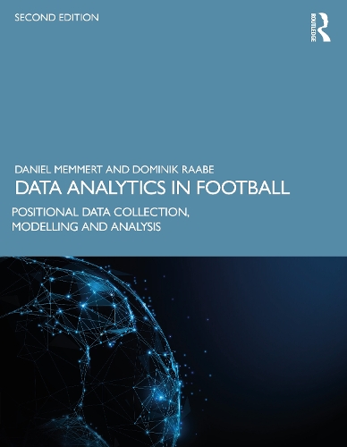 [object Object] «Data Analytics in Football: Positional Data Collection, Modelling and Analysis», авторів Даніель Меммерт, Домінік Раабе - фото №1