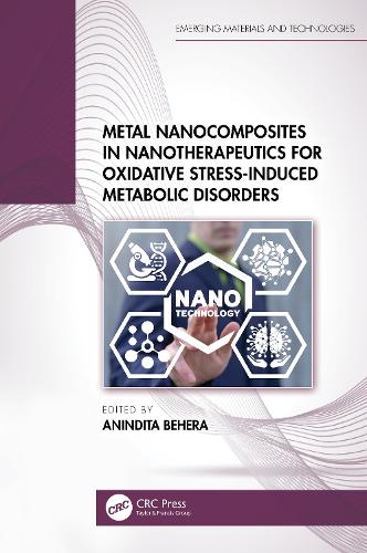 Бумажная книга «Metal Nanocomposites in Nanotherapeutics for Oxidative Stress-Induced Metabolic Disorders» - фото №1