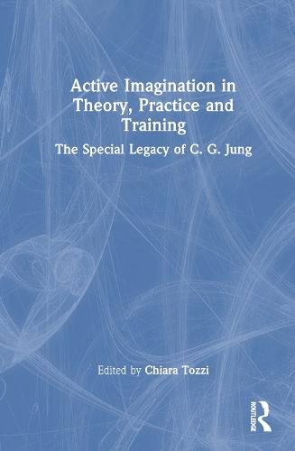 Бумажная книга «Active Imagination in Theory, Practice and Training: The Special Legacy of C. G. Jung» - фото №1