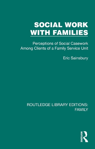 Бумажная книга «Social Work with Families: Perceptions of Social Casework Among Clients of a Family Service Unit», автор Эрик Сэйнсбери - фото №1