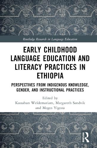 [object Object] «Early Childhood Language Education and Literacy Practices in Ethiopia: Perspectives from Indigenous Knowledge, Gender and Instructional Practices» - фото №1