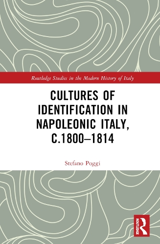 Паперова книга «Cultures of Identification in Napoleonic Italy, c.1800–1814», автор Стефано Поджі - фото №1