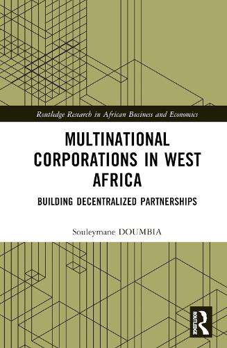 Бумажная книга «Multinational Corporations in West Africa: Building Decentralized Partnerships» - фото №1